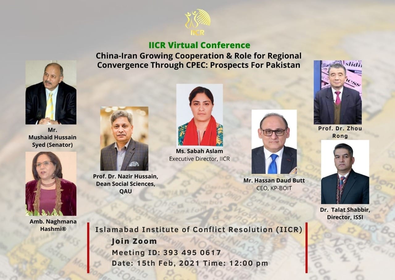 China – Iran Growing Cooperation & Role for Regional Convergence Through CPEC: Prospects for Pakistan